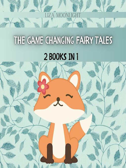 Title details for The Game Changing Fairy Tales by Liza Moonlight - Available